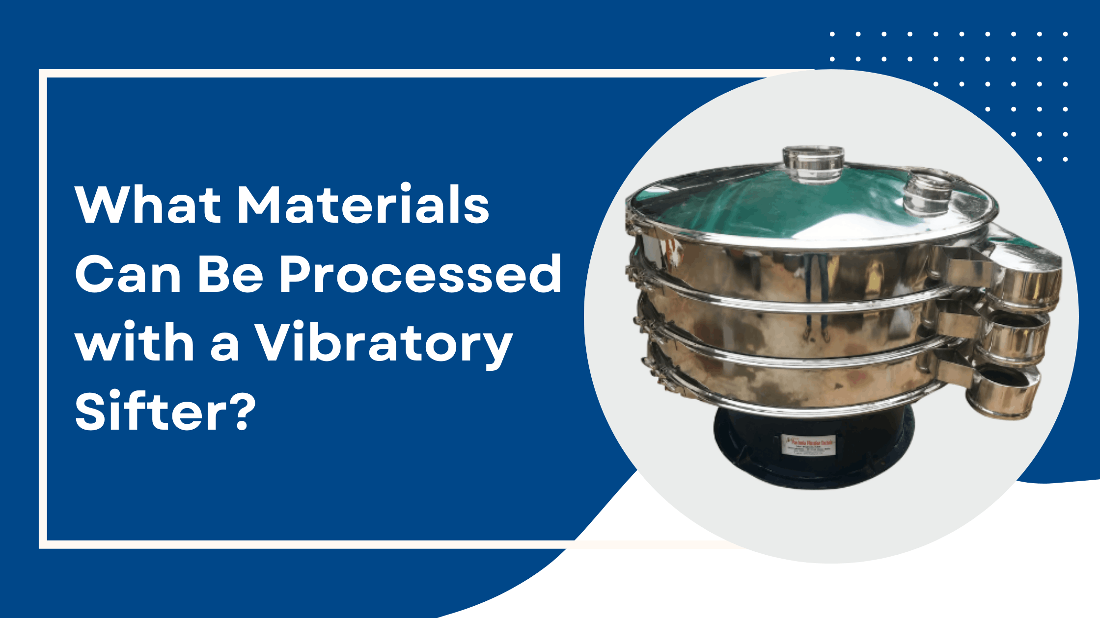Vibratory Sifter