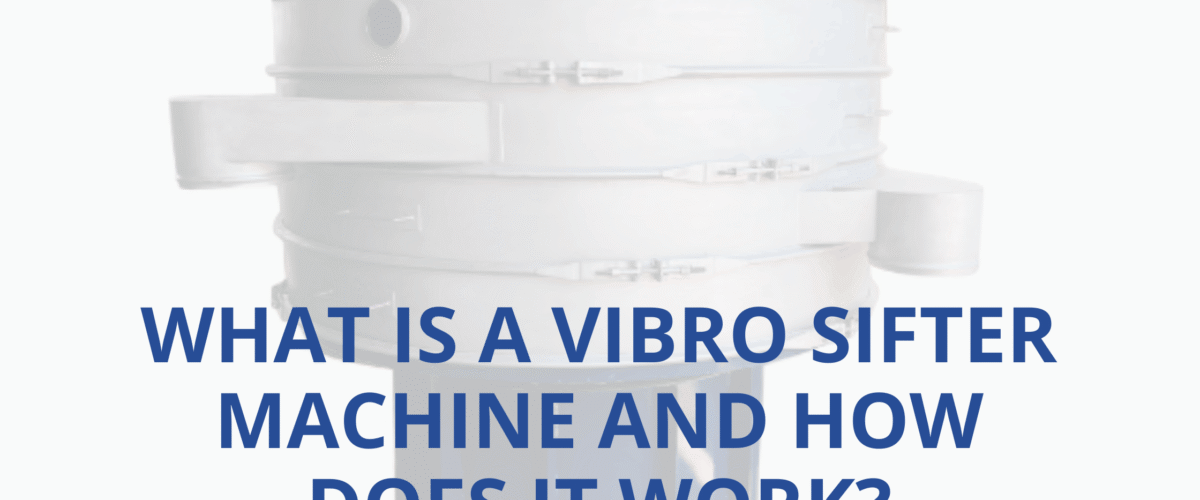 Vibro Sifter Machine